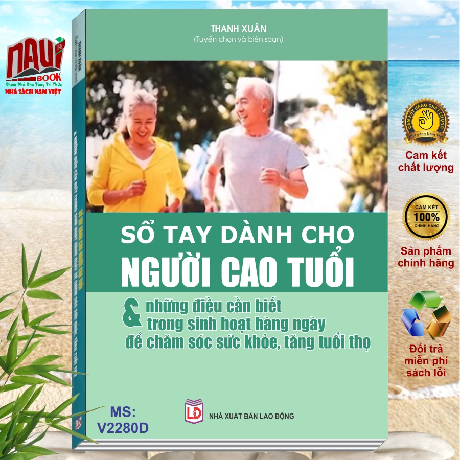 Sách Sổ Tay Dành Cho Người Cao Tuổi - Những Điều Cần Biết Trong Sinh Hoạt Hàng Ngày Để Chăm Sóc Sức Khỏe, Tăng Tuổi Thọ - V2280D