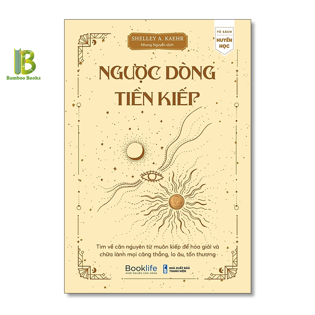 Combo 4 Cuốn Sách Tâm Linh: Kiếp Nào Ta Cũng Tìm Thấy Nhau + Ám Ảnh Từ Kiếp Trước + Nhân Duyên Tiền Kiếp + Ngược Dòng Tiền Kiếp - Tặng Kèm Bookmark Bamboo Books