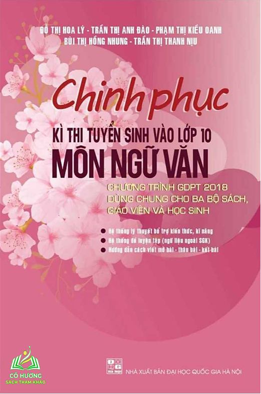 Sách - Chinh phục kì thi tuyển sinh vào lớp 10 Môn Ngữ Văn (Chương trình GDPT 2018) #huongbook