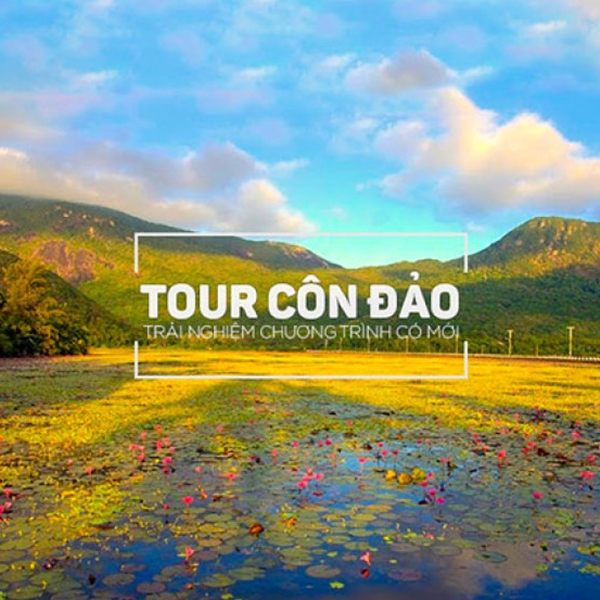 Hình ảnh Tour Côn Đảo 2N2Đ, Gồm Tàu Cao Tốc, Xe Giường Nằm, Khởi Hành Tối Thứ 6 Hàng Tuần & Dịp Lễ Tết