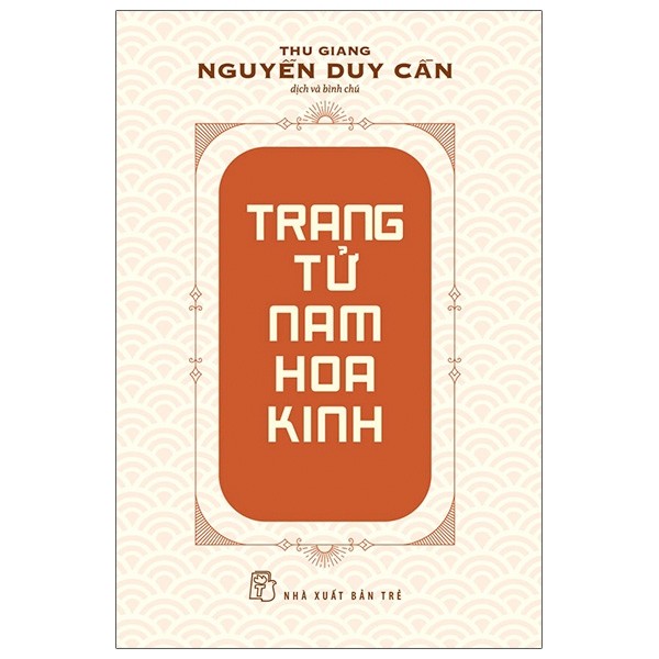 Combo Trang Tử Tinh Hoa và Trang Tử Nam Hoa Kinh ( Sổ Tay )