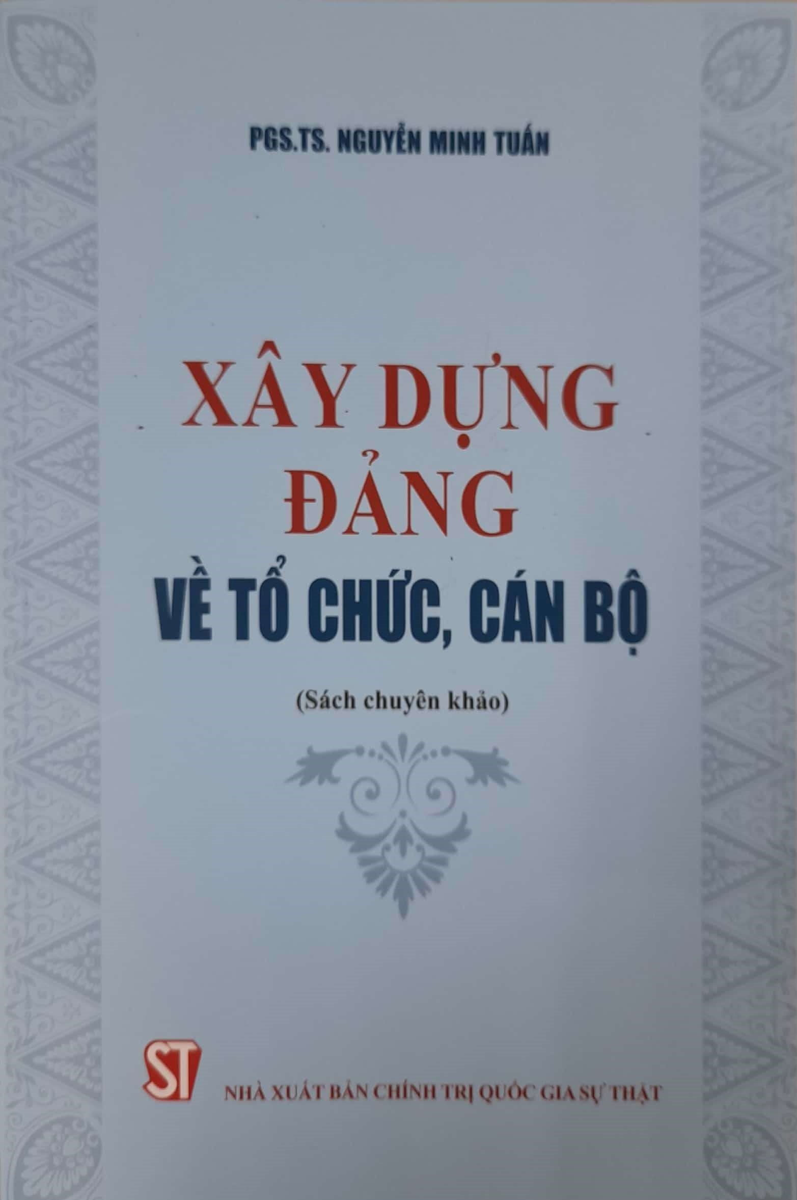 Xây Dựng Đảng Về Tổ Chức, Cán Bộ (Sách chuyên khảo)