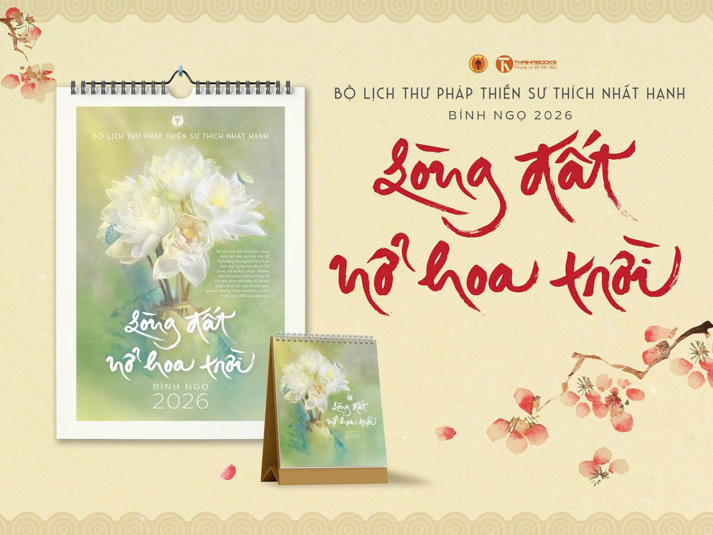 BỘ LỊCH THƯ PHÁP “LÒNG ĐẤT NỞ HOA TRỜI” – Thiền Sư Thích Nhất Hạnh – Thái Hà Books