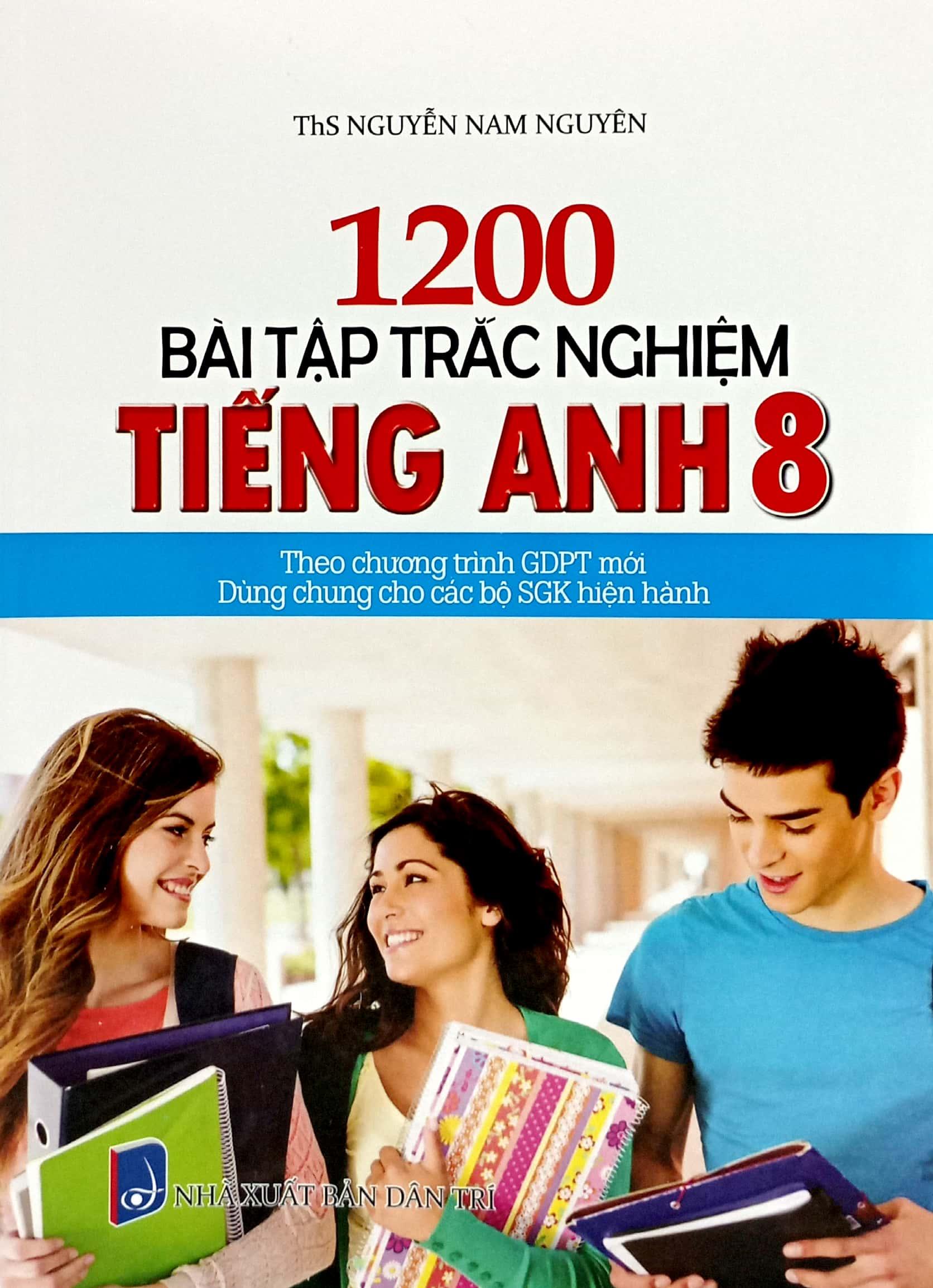 1200 Bài Tập Trắc Nghiệm Tiếng Anh 8