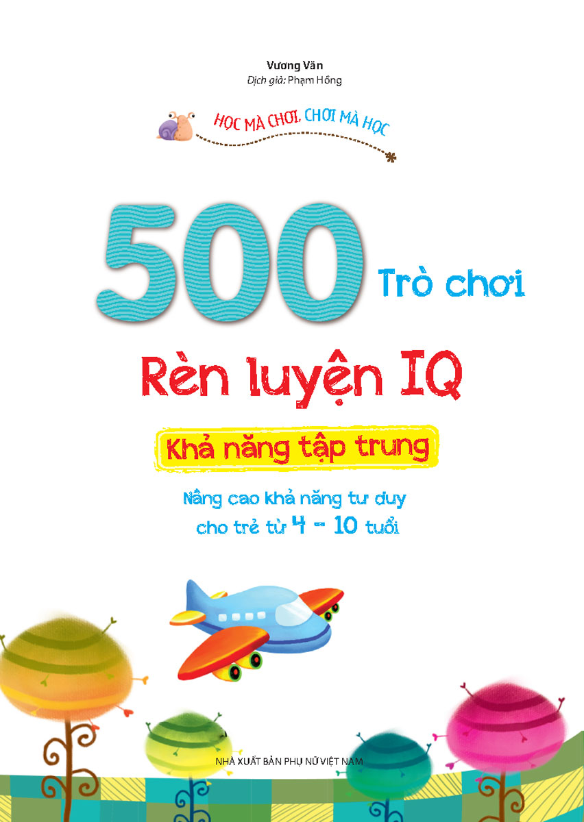 500 Trò Chơi Rèn Luyện IQ - Khả Năng Tập Trung_MT