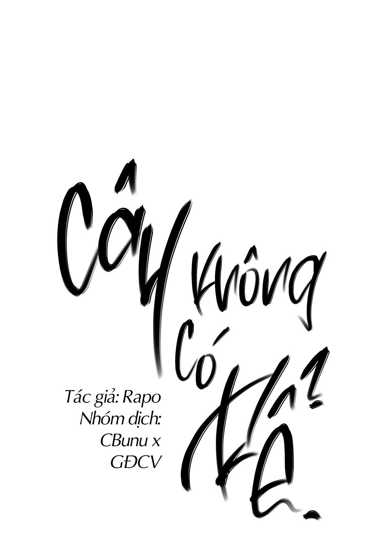 (CBunu) Cây Không Có Rễ chapter 45