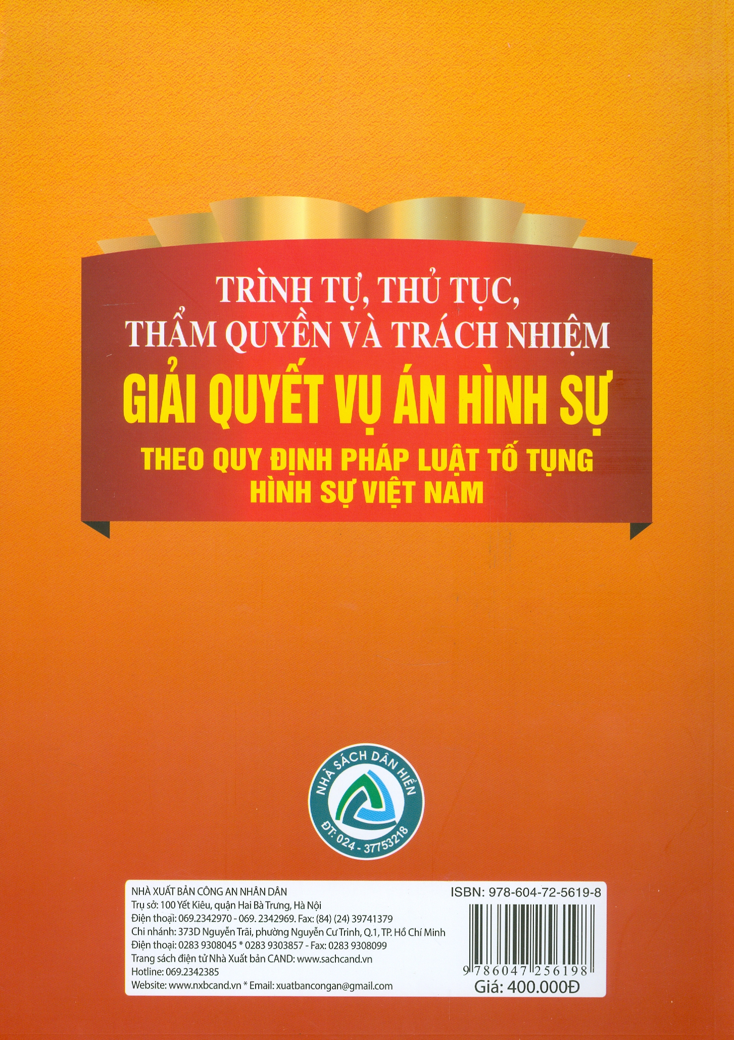 Trình Tự, Thủ Tục, Thẩm Quyền Và Trách Nhiệm Giải Quyết Vụ Án Hình Sự Theo Quy Định Pháp Luật Tố Tụng Hình Sự Việt Nam (Sách chuyên khảo)