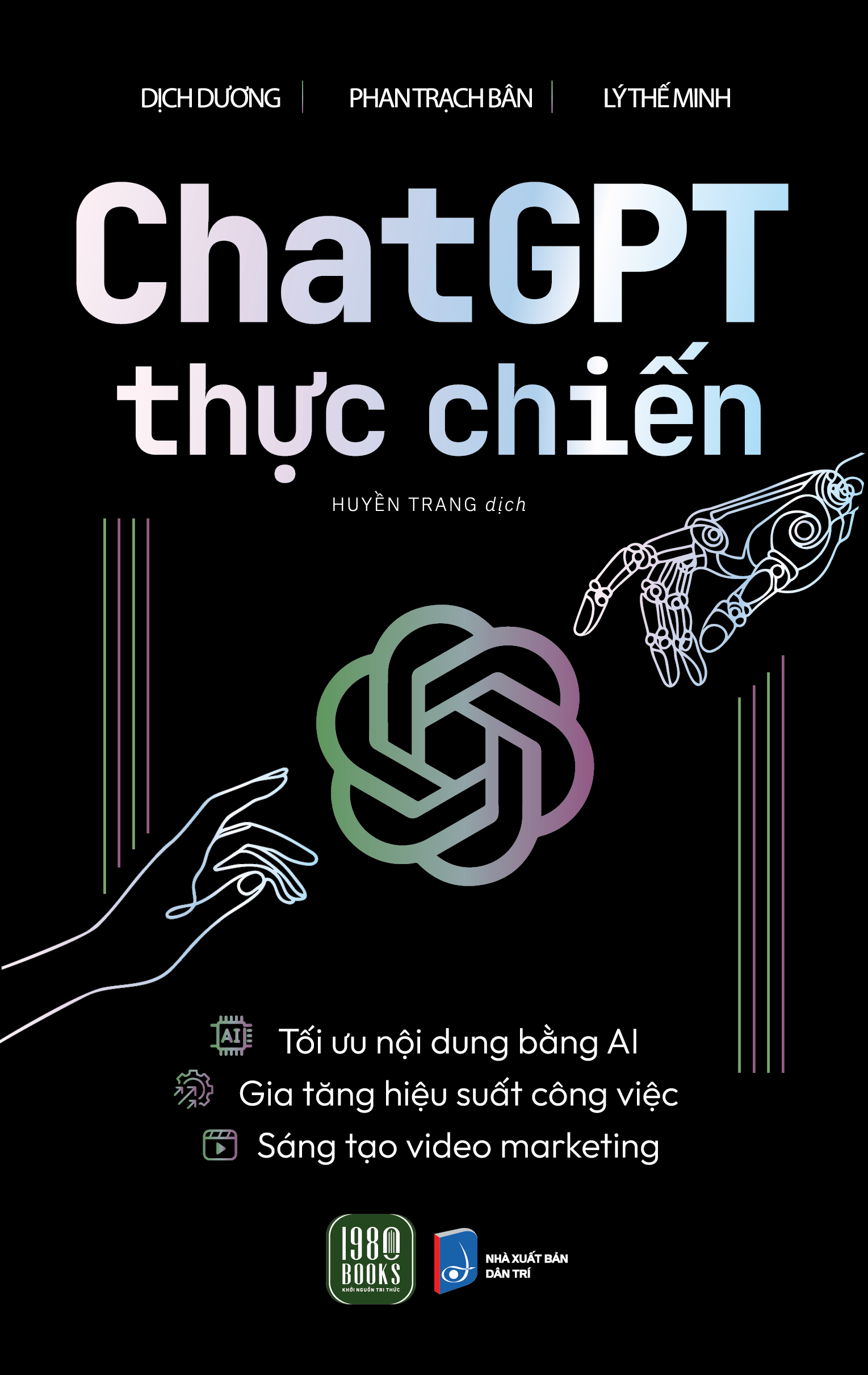 Sách - Chat GPT Thực Chiến - Sử Dụng AI Hiệu Quả Trong Sáng Tạo Nội Dung Marketing