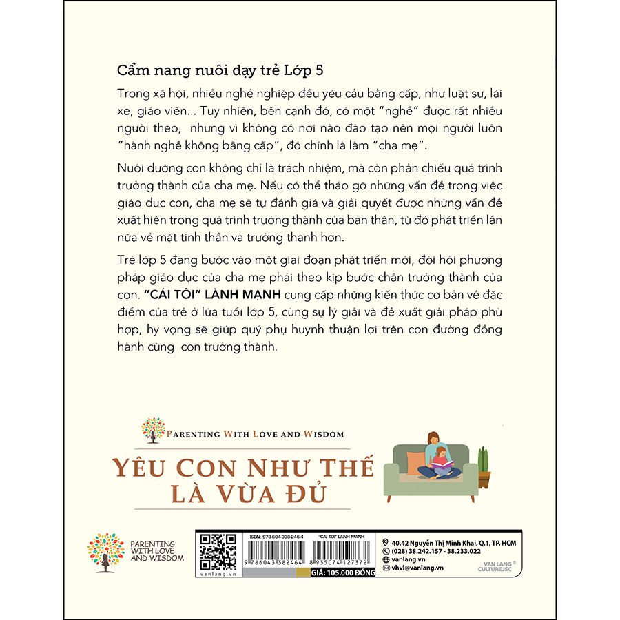 Yêu Con Như Thế Là vừa Đủ: &quot;Cái Tôi Lành Mạnh&quot; (Cẩm Nang Nuôi Dạy Trẻ Lớp 5)