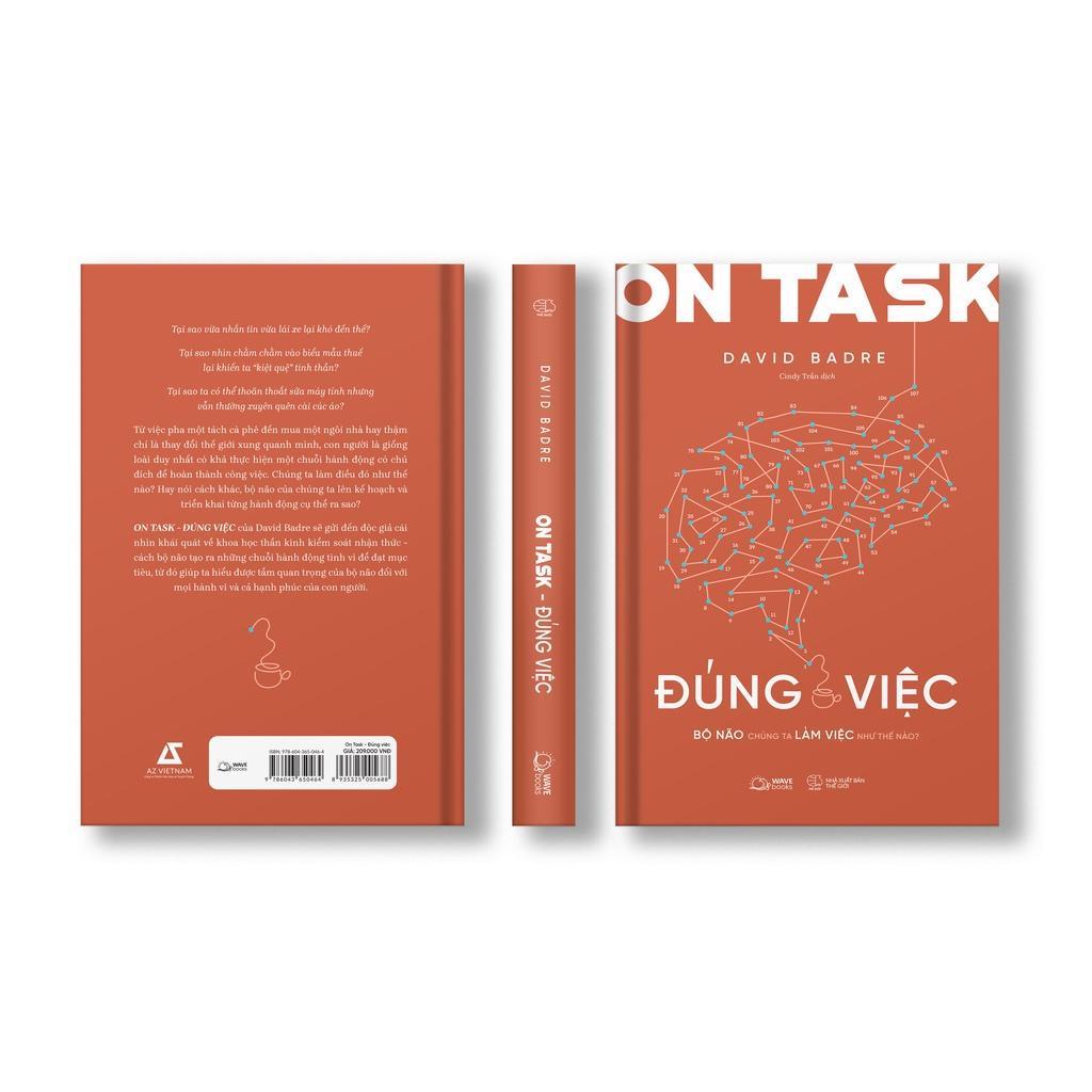 Sách ON TASK  ĐÚNG VIỆC: Bộ Não Chúng Ta Làm Việc Như Thế Nào? - Bản Quyền