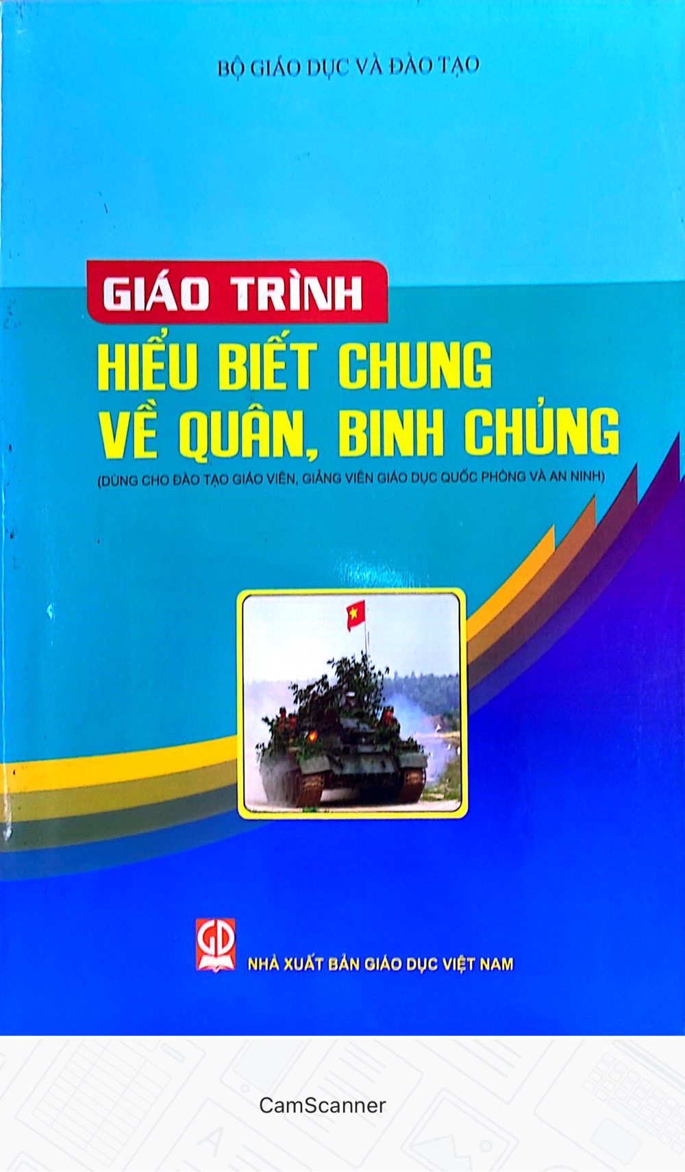 Hiểu Biết Chuing về Quân, Binh Chủng - Dùng cho Đào Tạo Giáo VIên, Giảng Viên Giáo Dục Quốc Phòng và An Ninh