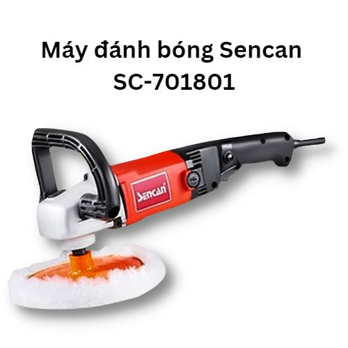 Máy đánh bóng đường kính đĩa 180mm Sencan 701801
