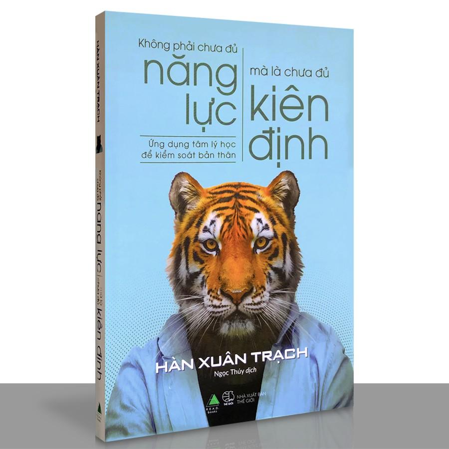 Sách - Không Phải Chưa Đủ Năng Lực, Mà Là Chưa Đủ Kiên Định (Kèm Bookmark)