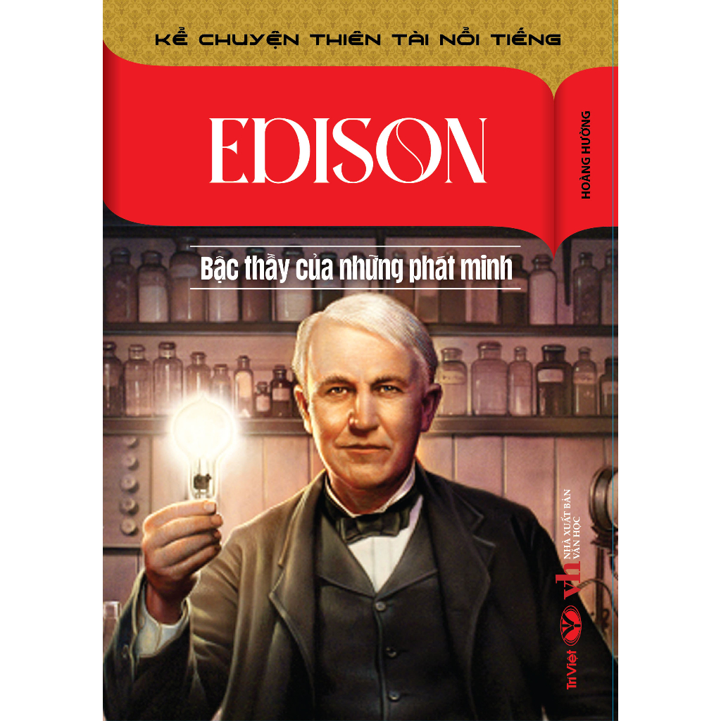 Edison - Bậc Thầy Của Những Phát Minh