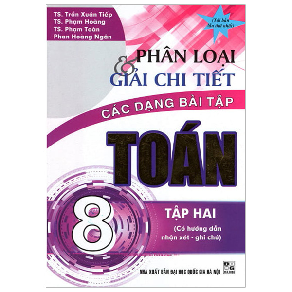 Phân Lọai Và Giải Chi Tiết Các Dạng Bài Tập Toán Lớp 8 - Tập 2