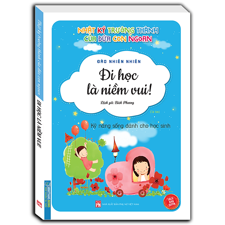 Nhật Ký Trưởng Thành Cúa Đứa Con Ngoan (Kỹ Năng Sống Dành Cho Học Sinh)