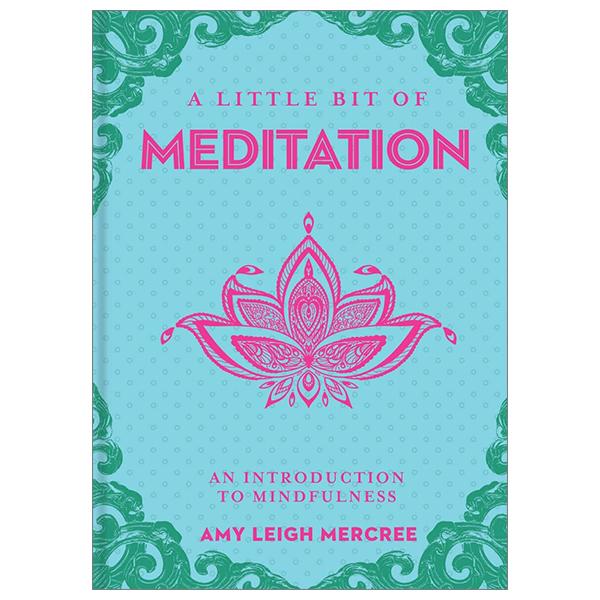 A Little Bit Of Meditation: An Introduction To Mindfulness