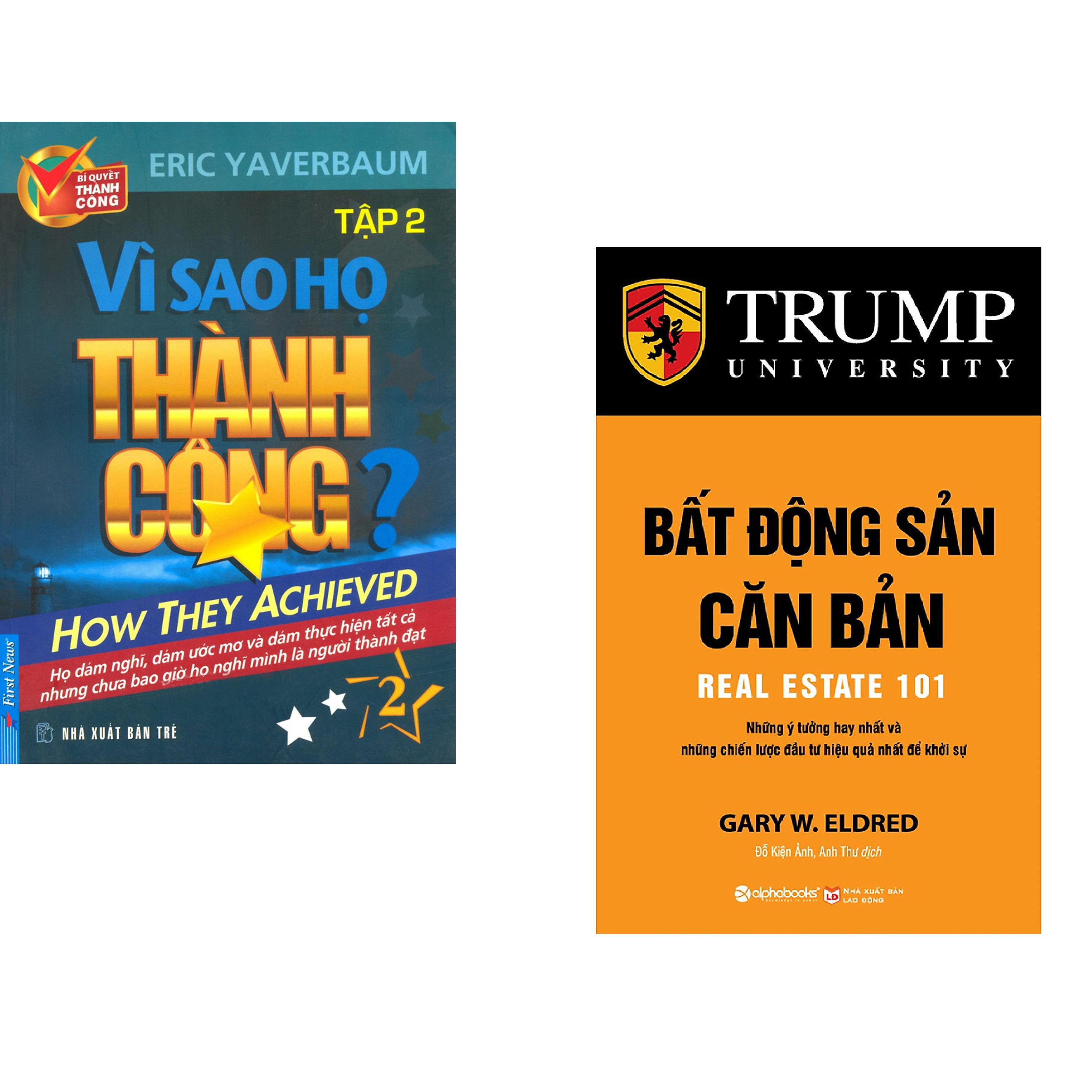 Combo 2 cuốn sách: Vì Sao Họ Thành Công 2 ? + Bất Động Sản Căn Bản