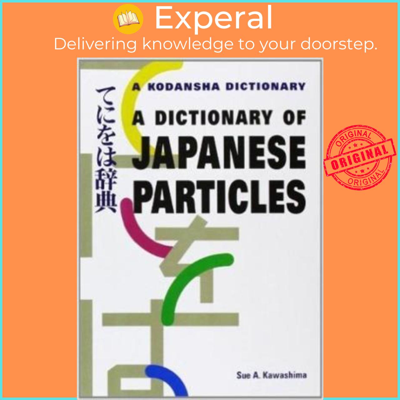 Sách - Dictionary Of Japanese Particles by Sue A. Kawashima