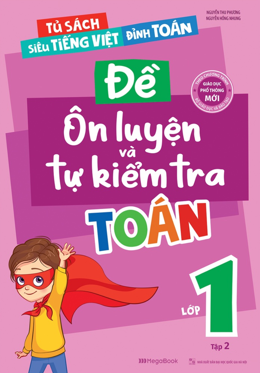 ĐỀ ÔN LUYỆN VÀ TỰ KIỂM TRA TOÁN LỚP 1 - TẬP 2 (BIÊN SOẠN THEO CHƯƠNG TRÌNH GDPT MỚI) - MEGA