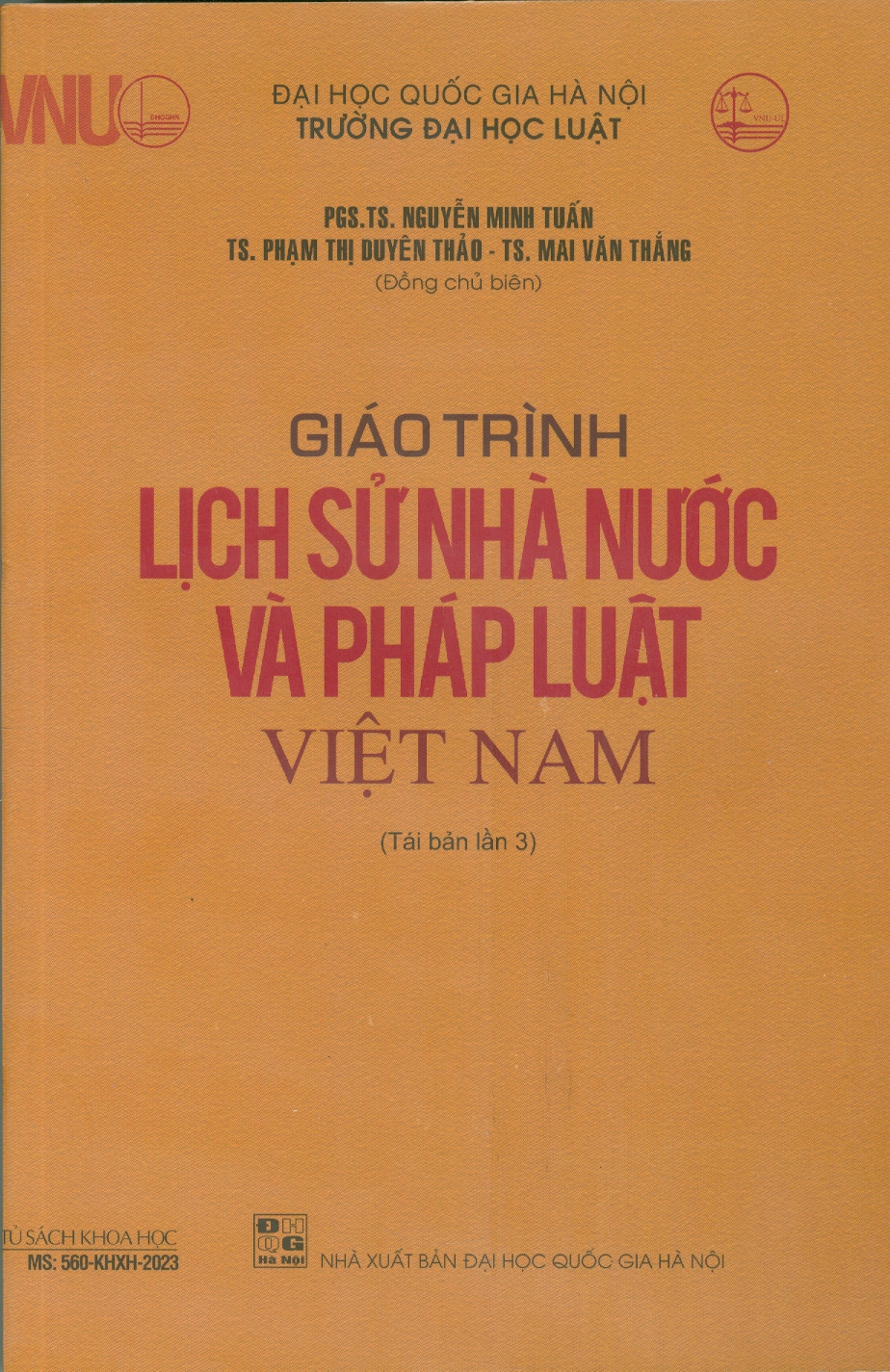 Giáo Trình Lịch Sử Nhà Nước Và Pháp Luật Việt Nam - PGS. TS. Nguyễn Minh Tuấn, TS. Phạm Thị Duyên Thảo, TS. Mai Văn Thắng - Tái bản - (bìa mềm) 2