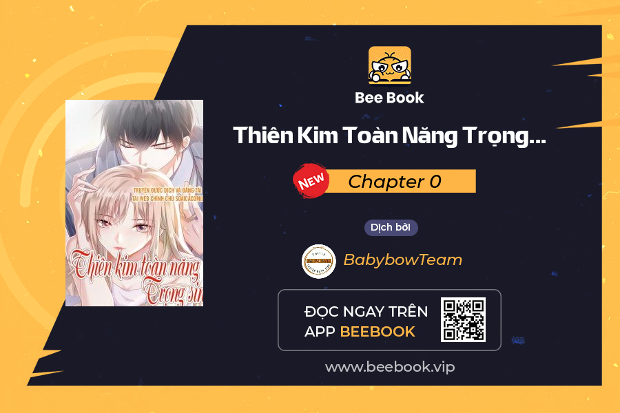 Thiên Kim Toàn Năng Trọng Sinh Chương 0 - Trang 0