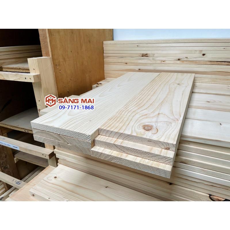 - Tấm gỗ thông làm kệ dài 50cm x mặt rộng 20cm x dày 2cm + láng nhẵn mịn 4 mặt