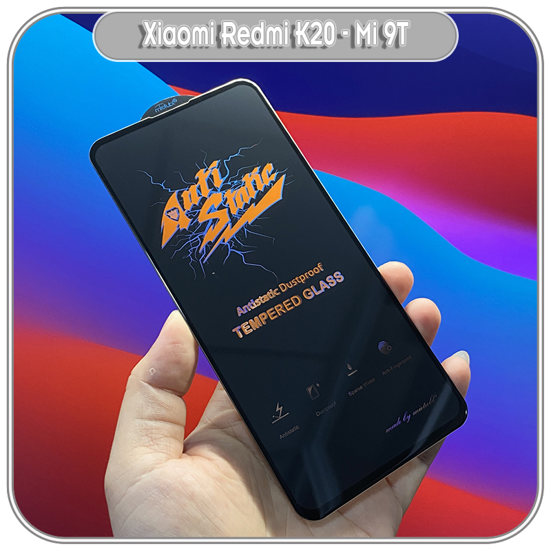 Kính cường lực cho Xiaomi Redmi K20 - K20 Pro - Mi 9T Antistatic Dustproof - Không tĩnh điện chống bụi
