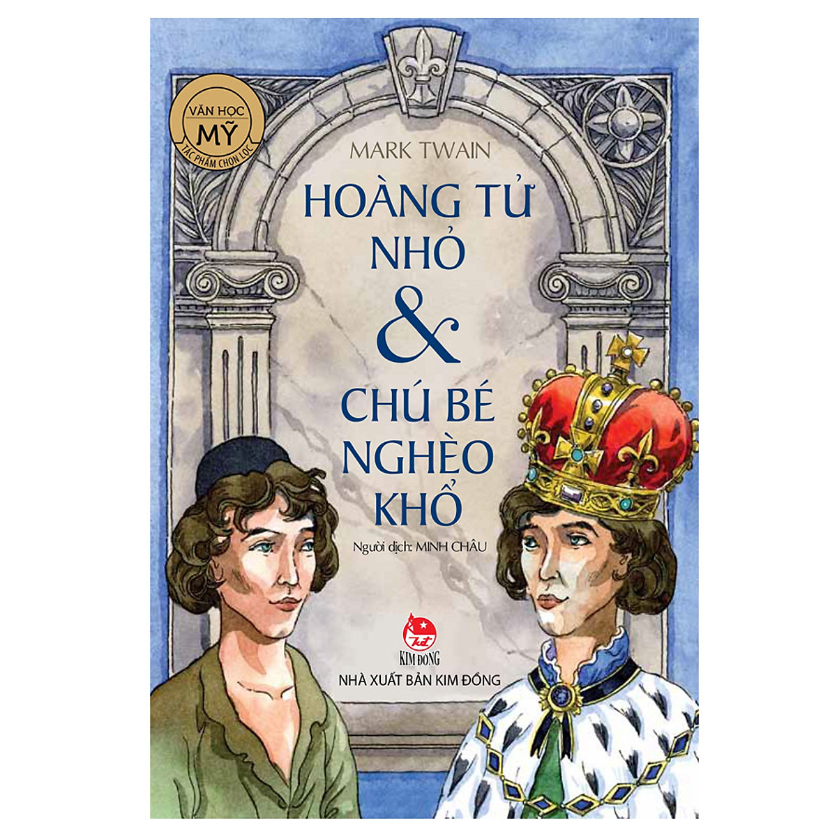 Sách - Hoàng Tử Nhỏ Và Chú Bé Nghèo Khổ - NXK Kim Đồng