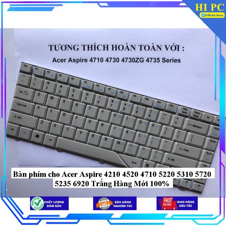 Bàn phím cho Acer Aspire 4210 4520 4710 5220 5310 5720 5235 6920 - Hàng Nhập Khẩu