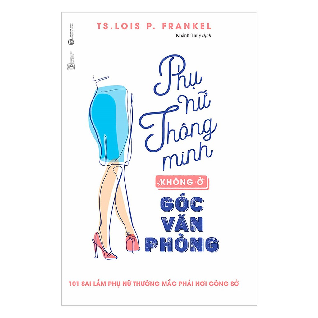Sách - Phụ Nữ Thông Minh Không Ở Góc Văn Phòng -Thái Hà Books