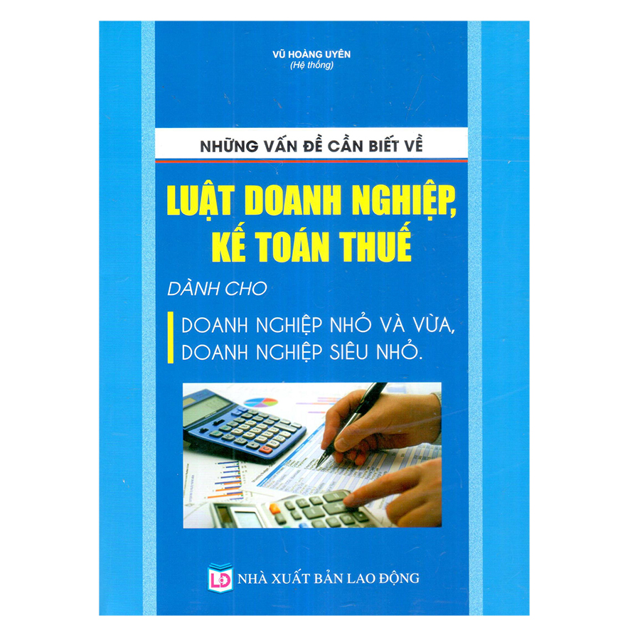 Những Vấn Đề Cần Biết Về Luật Doanh Nghiệp, Kế Toán Thuế Dành Cho Doanh Nghiệp Nhỏ Và Vừa, Doanh Nghiệp Siêu Nhỏ