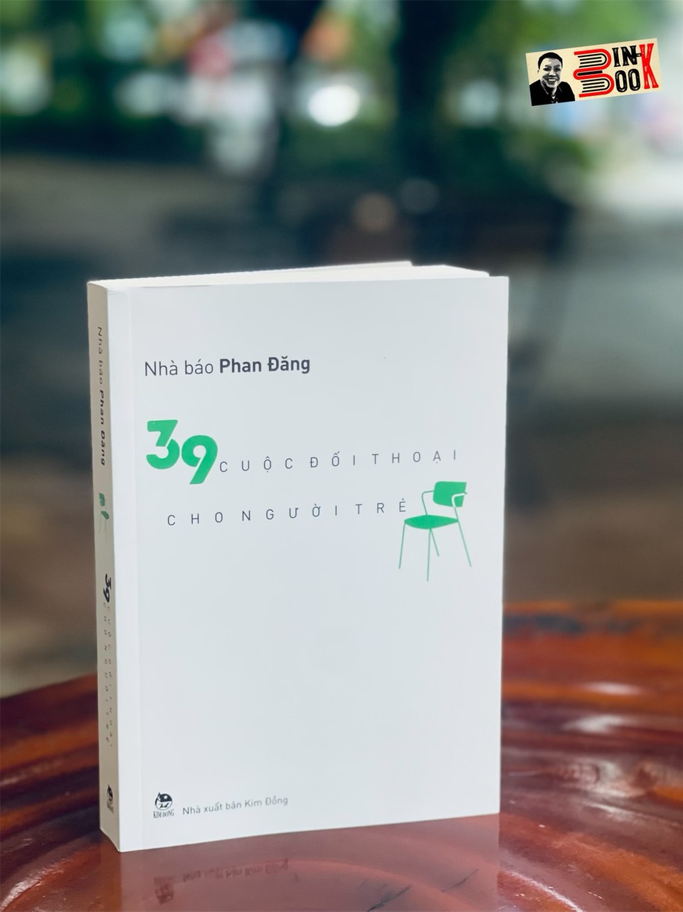 39 CUỘC ĐỐI THOẠI CHO NGƯỜI TRẺ - Nhà báo Phan Đăng - Nxb Kim Đồng – bìa mềm