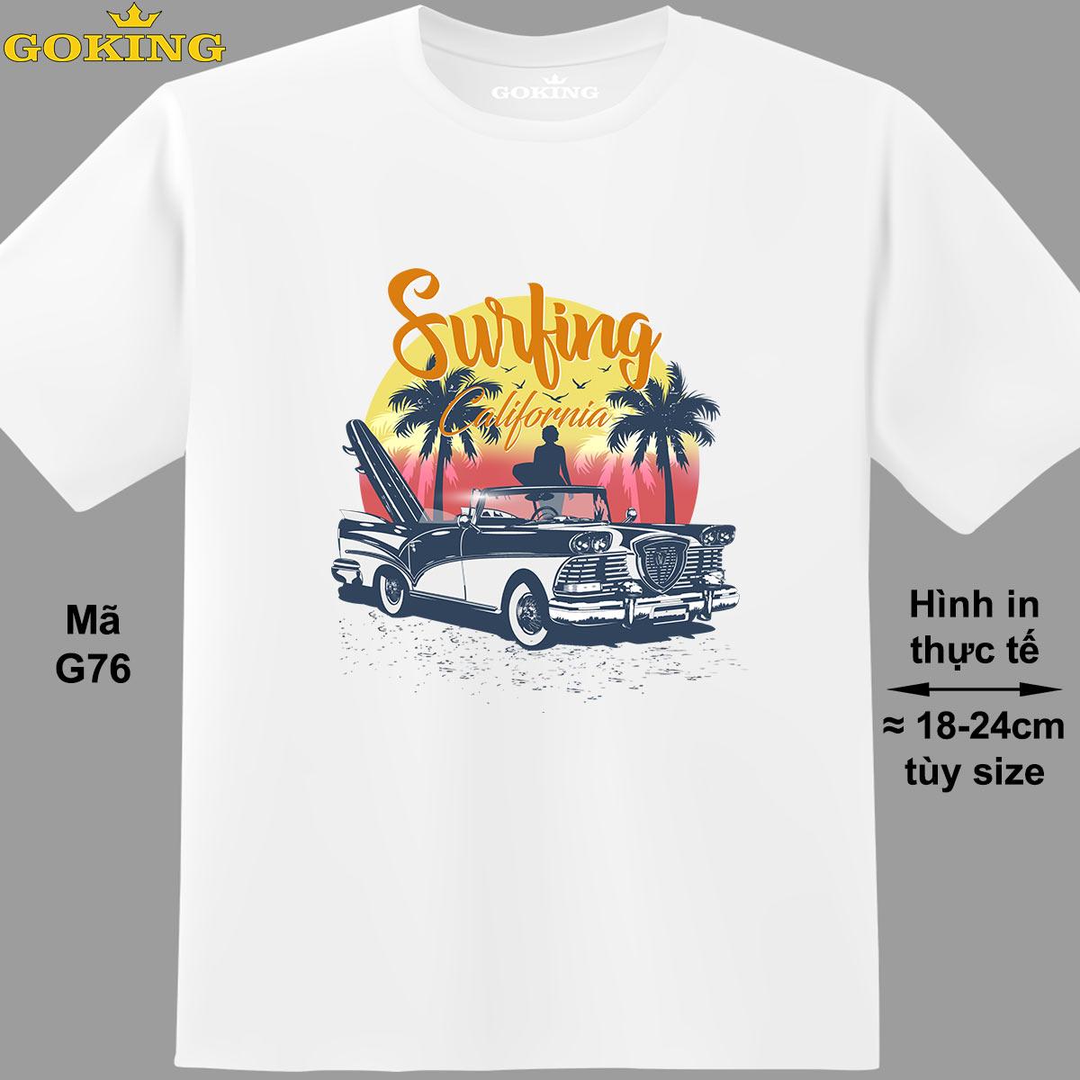 Surfing California, mã G76. Áo thun du lịch siêu đẹp. Áo phông hàng hiệu GOKING cho nam nữ, trẻ em, teen, trung niên. Quà tặng cao cấp