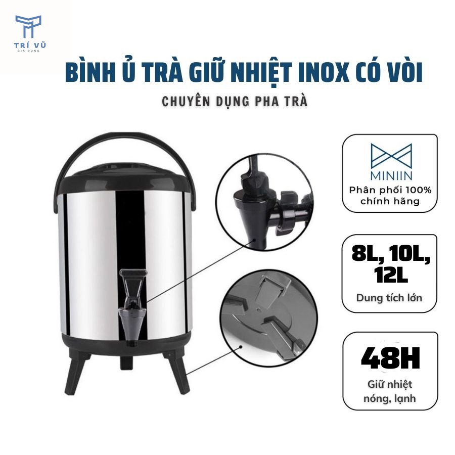 Bình Ủ Trà Giữ Nhiệt Inox 304 Có Vòi Bấm Nước- Dung Tích 8-12 L - Hàng Loại 1- Chính Hãng MINIIN
