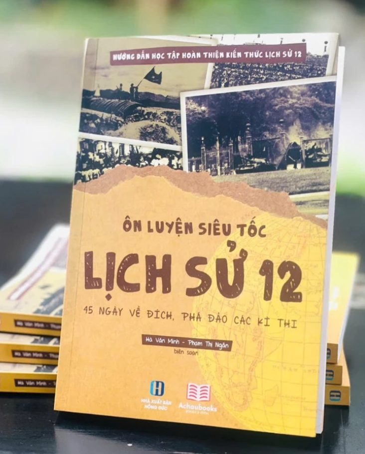 Sách - Ôn Luyện Siêu Tốc Lịch Sử 12 - Hướng Dẫn Học Tập Hoàn Thiện Kiến Thức (AC)
