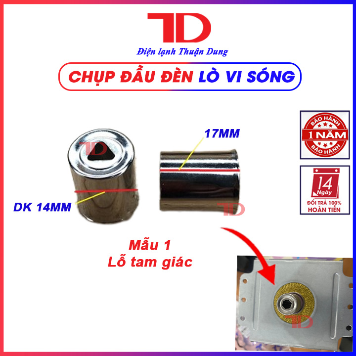 Chụp đầu đèn lò vi sóng, phụ tùng lò vi sóng, Điện lạnh Thuận Dung