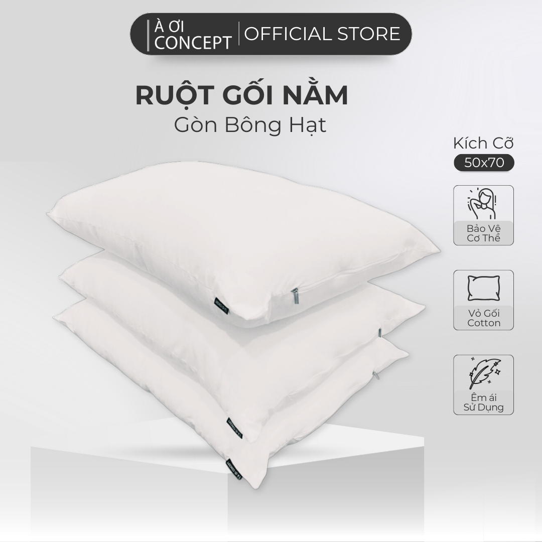 Ruột Gối Nằm Gòn Bông Hạt Cao Cấp À Ơi Concept size 50x70 cm
