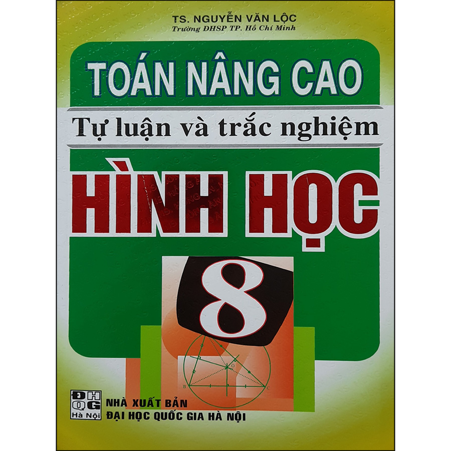 Toán Nâng Cao Tự Luận Và Trắc Nghiệm Hình Học 8