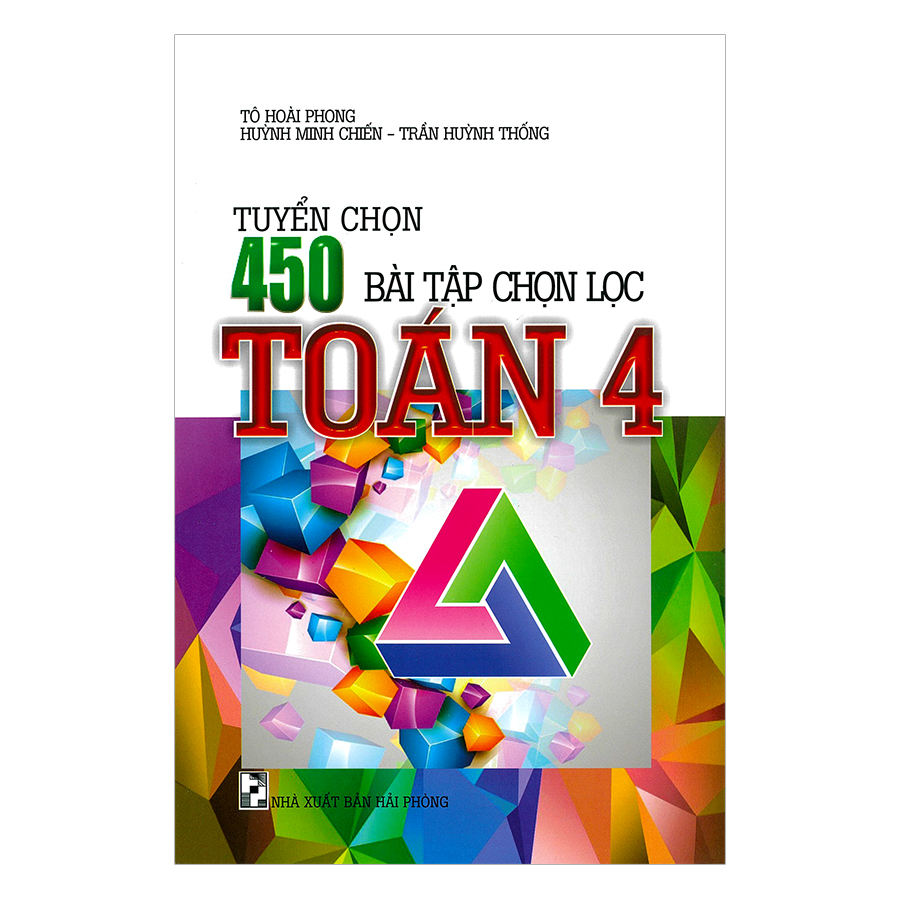 Tuyển Chọn 450 Bài Tập Chọn Lọc Toán 4