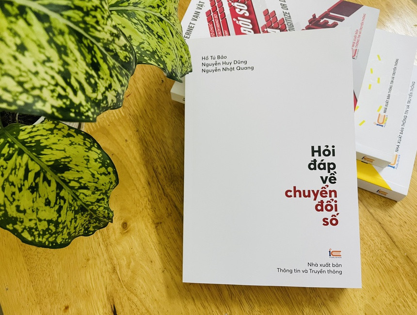 Hỏi Đáp Về Chuyển Đổi Số (thuộc Bộ sách căn bản về Chuyển đổi số) - Hồ Tú Bảo, Nguyễn Huy Dũng, Nguyễn Nhật Quang - (bìa mềm)