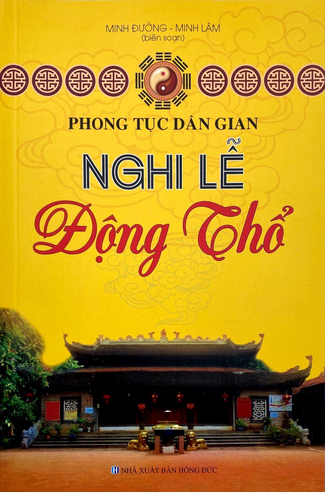Phong Tục Dân Gian - Nghi Lễ Động Thổ