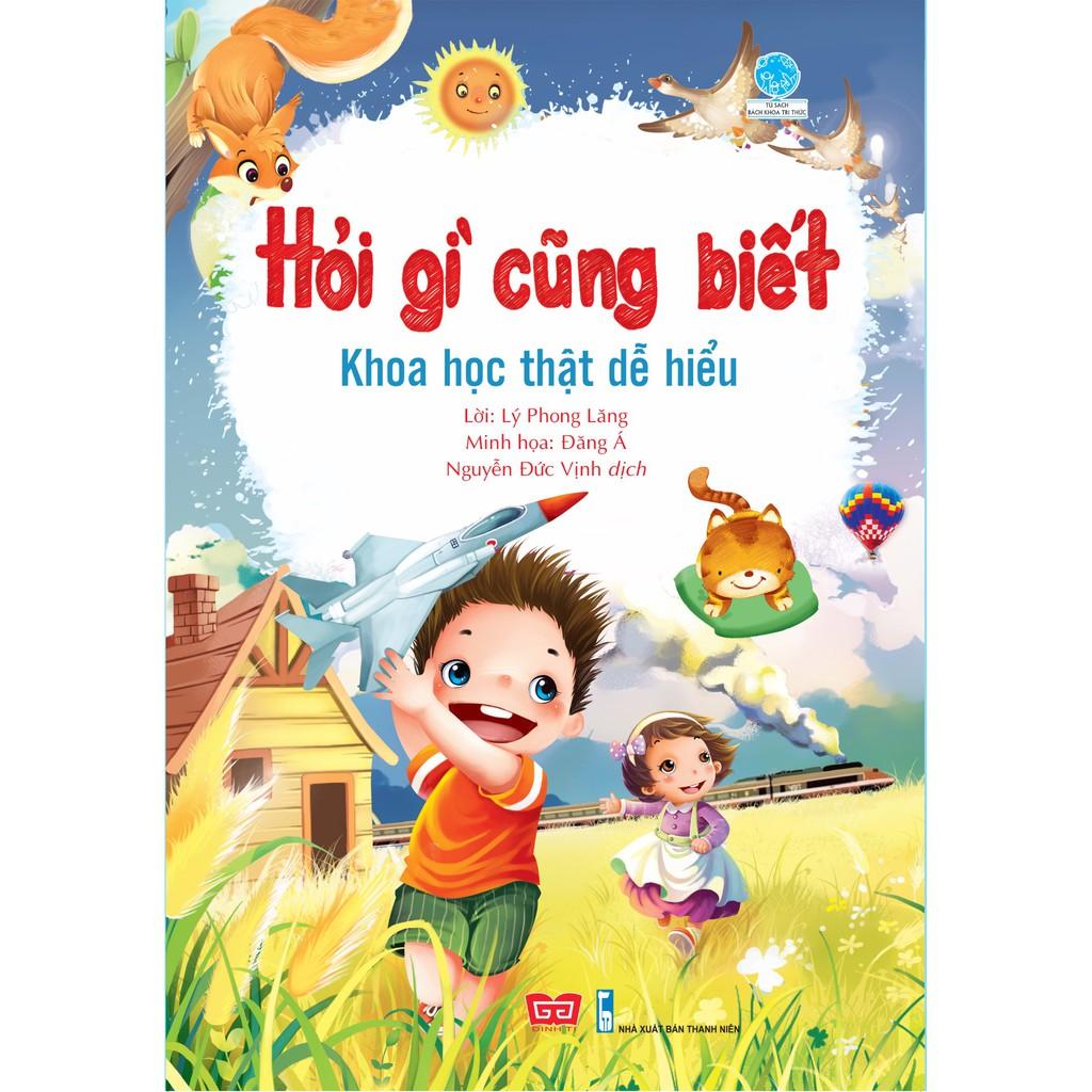 Sách - Hỏi Gì Cũng Biết - Khoa Học Thật Dễ Hiểu