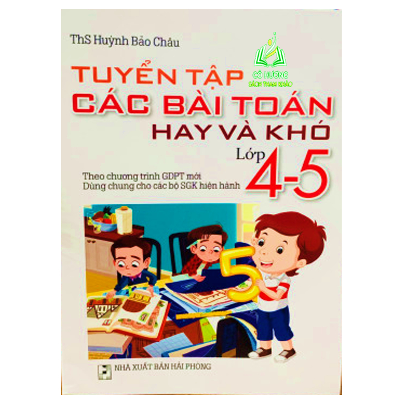 Sách - Tuyển Tập Các Bài Toán Hay Và Khó Lớp 4 - 5