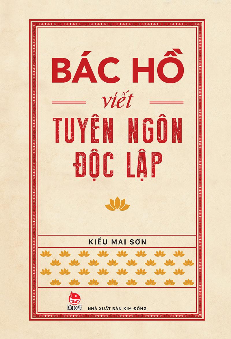 Kim Đồng - Bác Hồ viết Tuyên ngôn độc lập