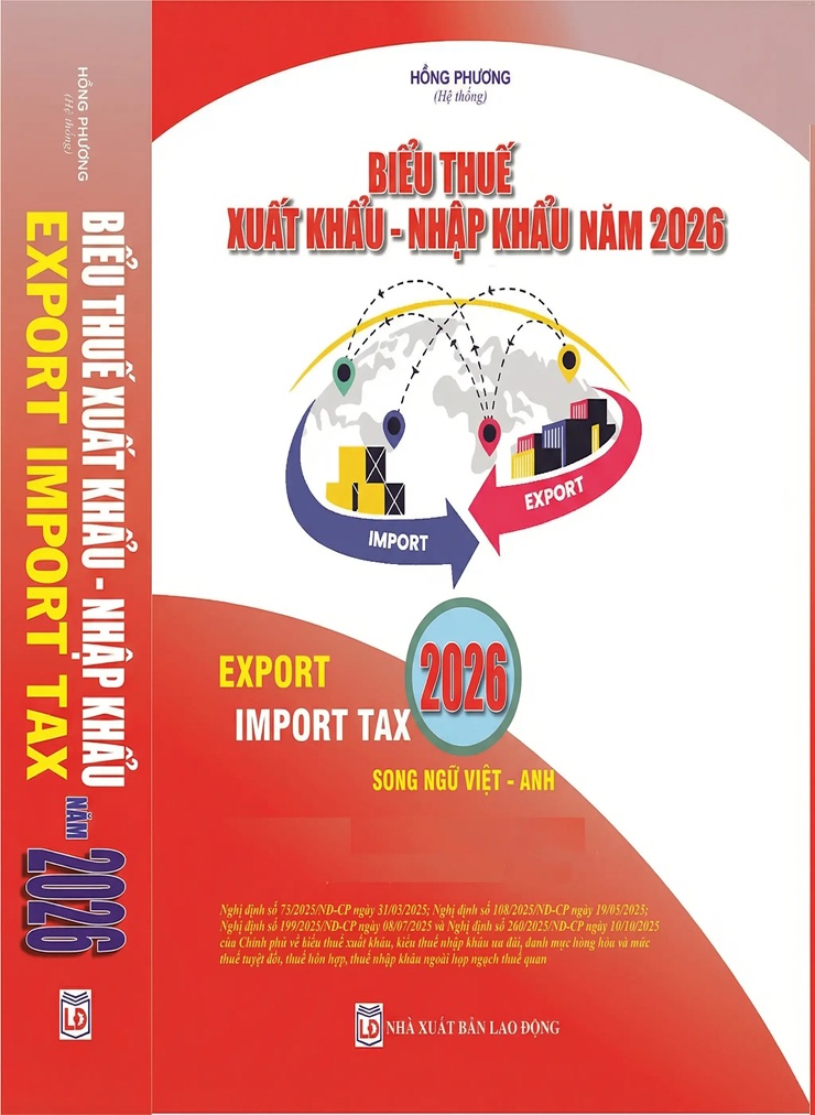 Biểu Thuế Xuất Khẩu - Nhập Khẩu Năm 2026 (Export Import Tax 2026)
