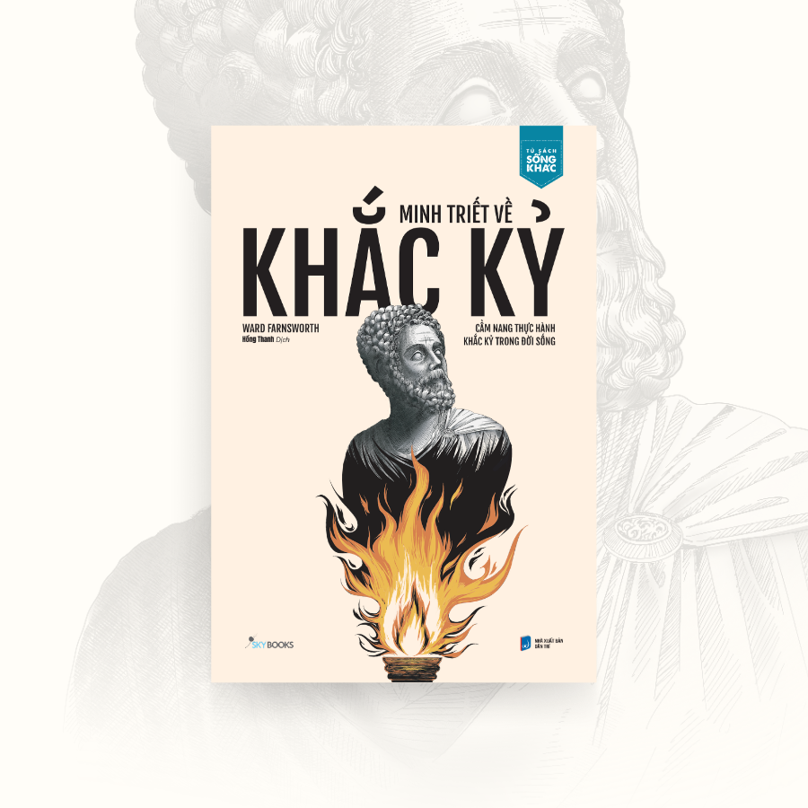 Sách Minh Triết Về Khắc Kỷ - Cẩm Nang Thực Hành Khắc Kỷ Trong Đời Sống - ảnh 2