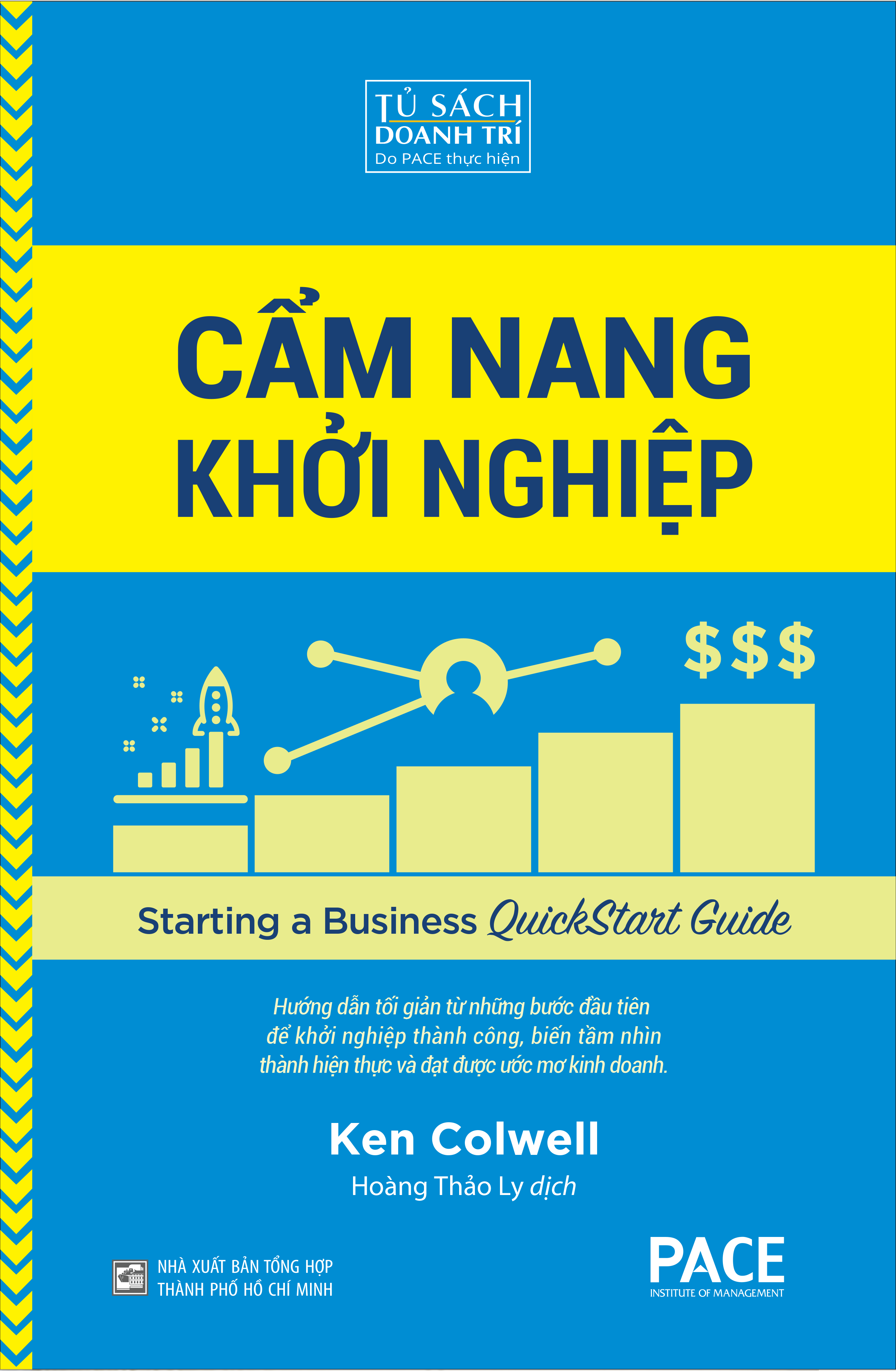 Sách PACE Books - Cẩm nang khởi nghiệp (Starting a Business QuickStart Guide) - Ken Colwell