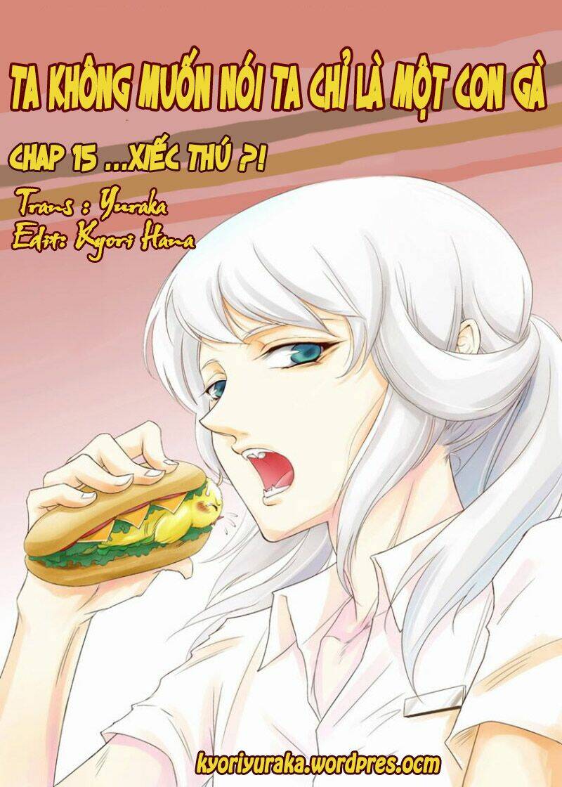ta không muốn nói ta chỉ là một con gà chapter 15 1