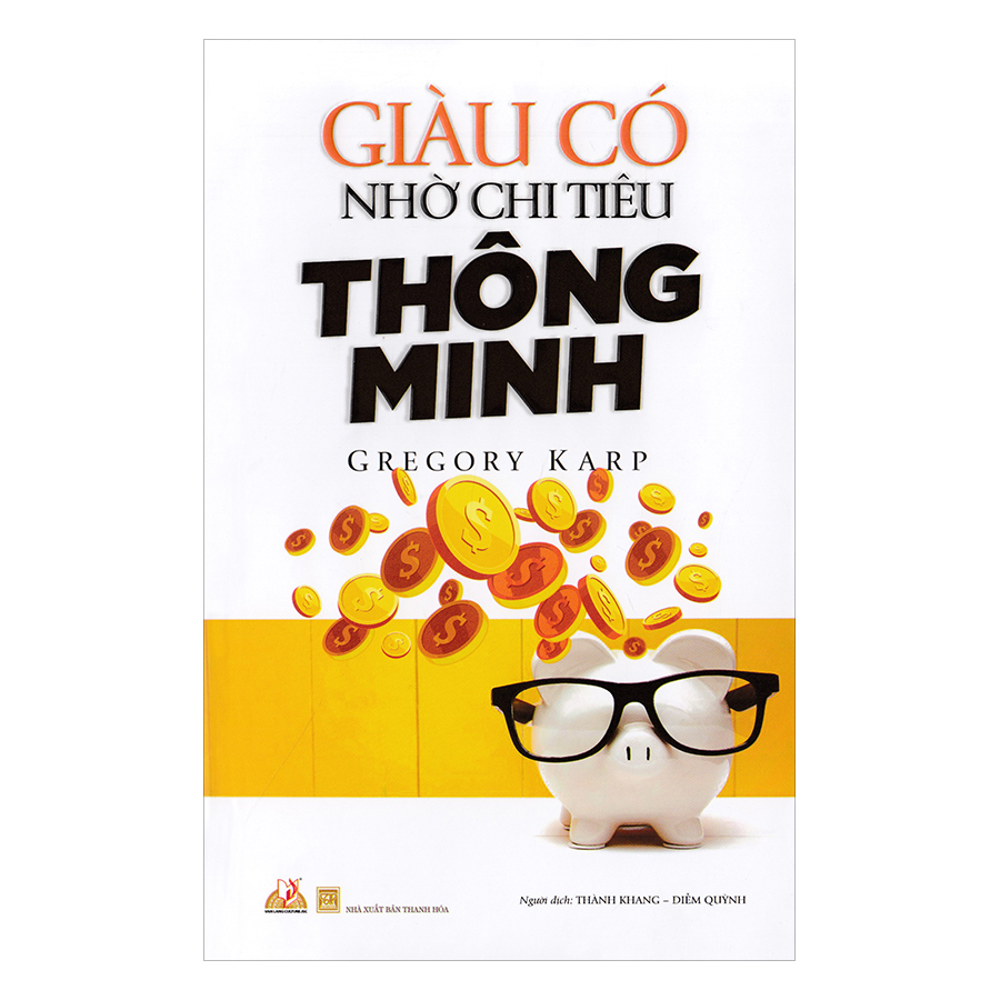 Giàu Có Nhờ Chi Tiêu Thông Minh